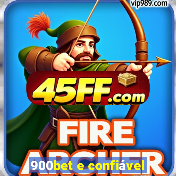 900bet e confiável